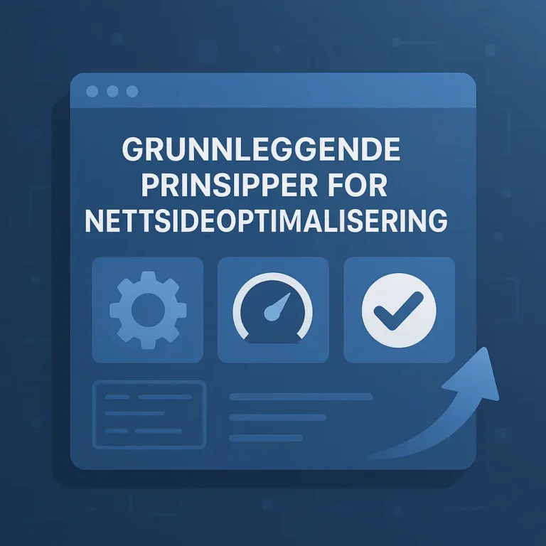 Grunnleggende prinsipper for nettsideoptimalisering